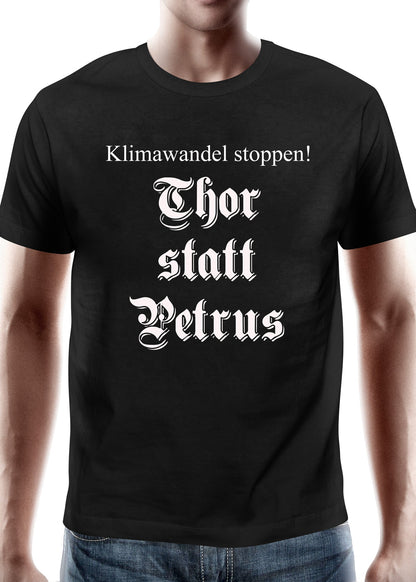 Thor statt Petrus T Shirt: Klimawandel stoppen