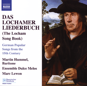 Lochamer Liederbuch: Zeitreise ins Spätmittelalter CD