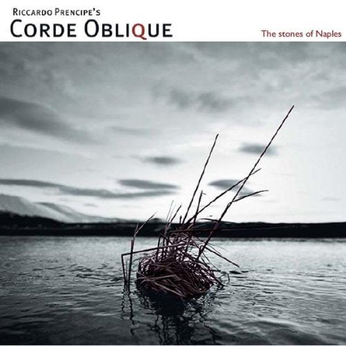 Corde Oblique   Stones Of Naples CD