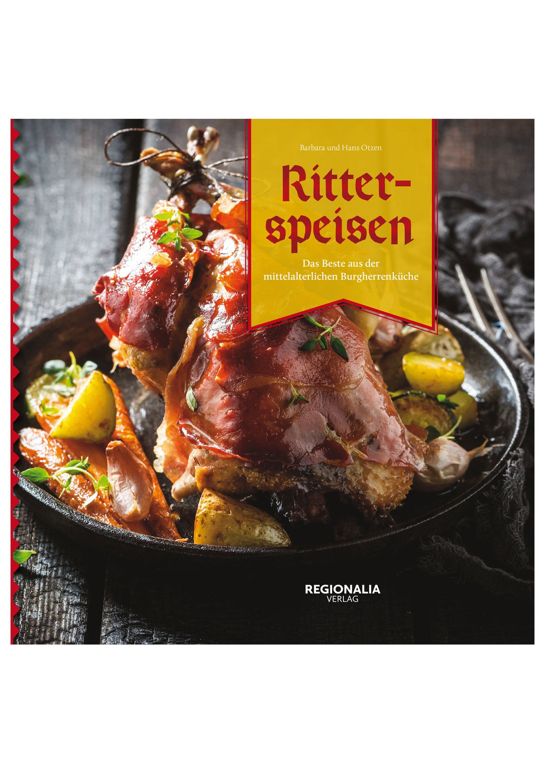 Ritterspeisen: Authentische Rezepte aus dem Mittelalter