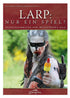 LARP: Mehr als ein Spiel? Wissenschaftliche Analysen