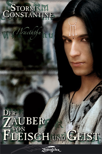 Der Zauber von Fleisch und Geist: Wraeththu Saga