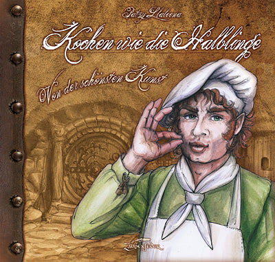 Kochen wie die Halblinge: Das Familienkochbuch