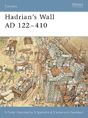 Hadrians Wall AD 122 410 Fortress Buch