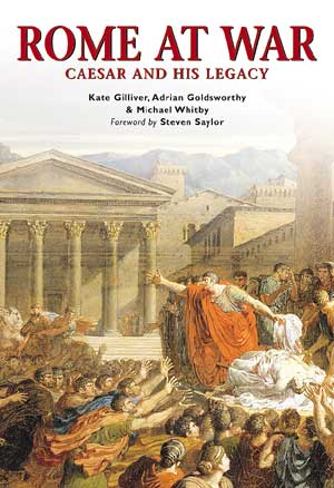 Rome at War: Caesar &amp; sein Erbe – Rom Militärgeschichte