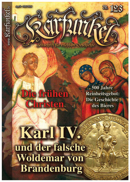 Karfunkel 123: Kaiser Karl IV. &amp; der falsche Woldemar