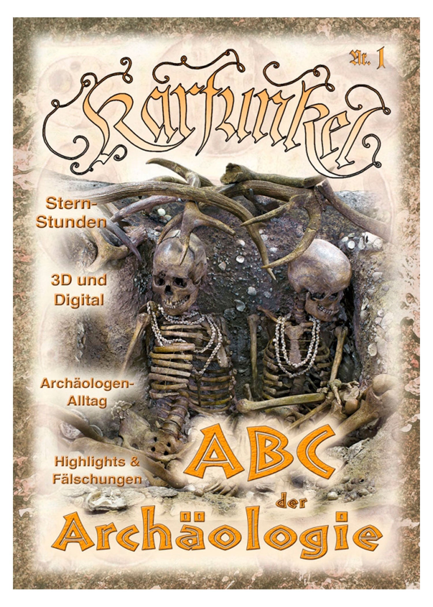 Karfunkel ABC Archäologie – Von der Grabung zum Museum