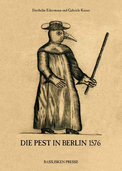 Die Pest in Berlin 1576: Historische Analyse