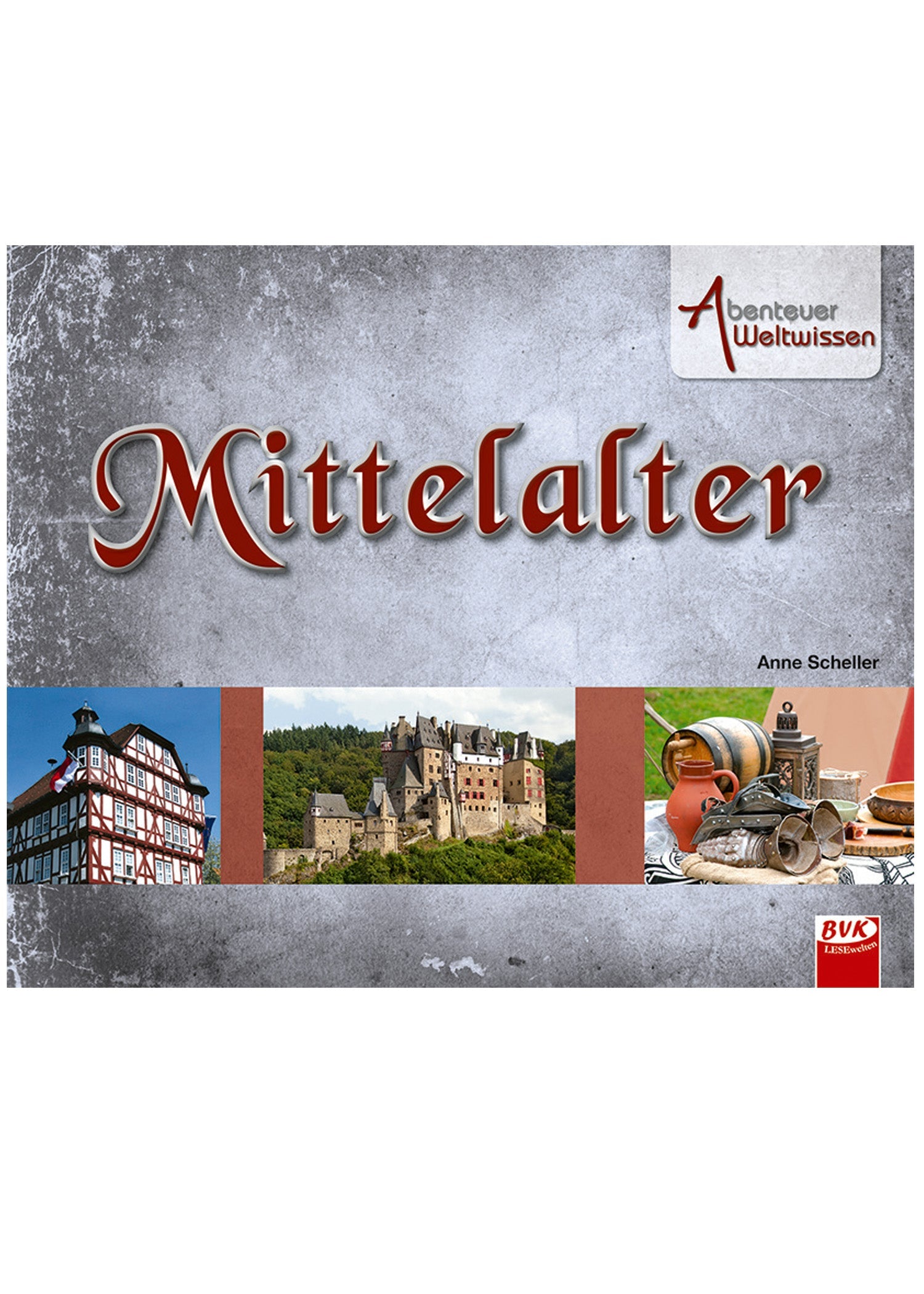Abenteuer Weltwissen: Zeitreise ins Mittelalter