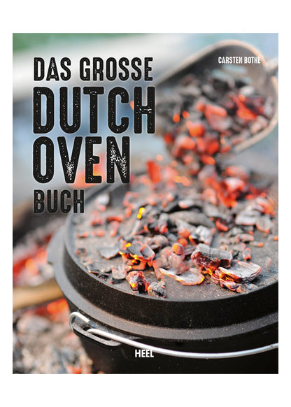 Das große Dutch Oven Buch: Rezepte &amp; Tipps