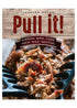 Pull it! Das ultimative Handbuch für gepulltes Fleisch