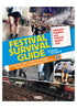 Festival Survival Guide: Der ultimative Begleiter