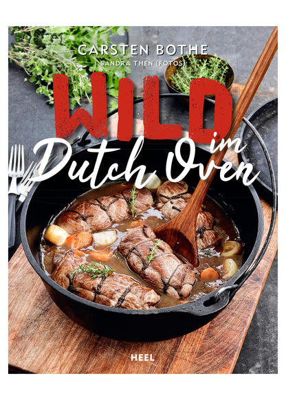 Wild im Dutch Oven: Rezepte für die Outdoor Küche