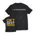 Dedicated T-Shirt "Get Shit Done"