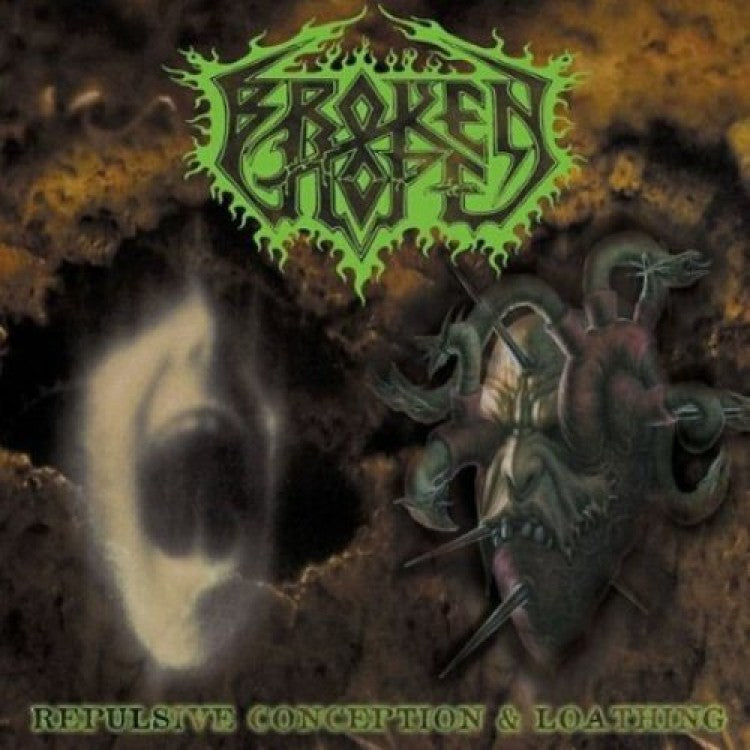 Broken Hope: Repulsive Conception / Loathing Doppel CD