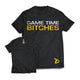 Dedicated TShirt Game Time Bitches XL